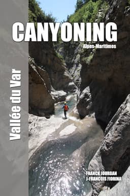 Descentes de canyons dans le Haut Aragon - Tome 2