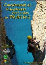 Canyonisme et randonnées verticales en Provence