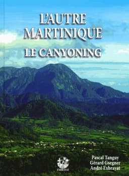 L'autre Martinique : le canyoning