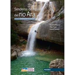 Senderos de agua del río Ara — Barranquismo en Sobrarbe