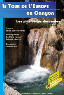 Tour de l'Europe en Canyon - Les plus belles descentes
