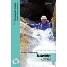 Schluchten · Canyon — Kärnten · Friuli · Slovenija