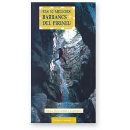 Els 30 millors barrancs del Pirineu