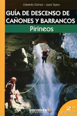 Pirineos - Guia de descenso de canones y barrancos