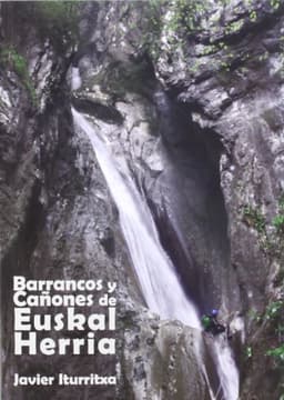 Barrancos y cañones de Euskal Herria