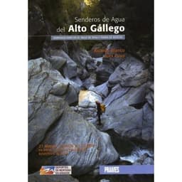Senderos de agua del Alto Gállego — Barranquismo en el valle de Tena y Tierra de Biescas